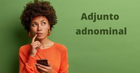 Qual É A Diferença Entre Adjunto Adnominal E Complemento Nominal?